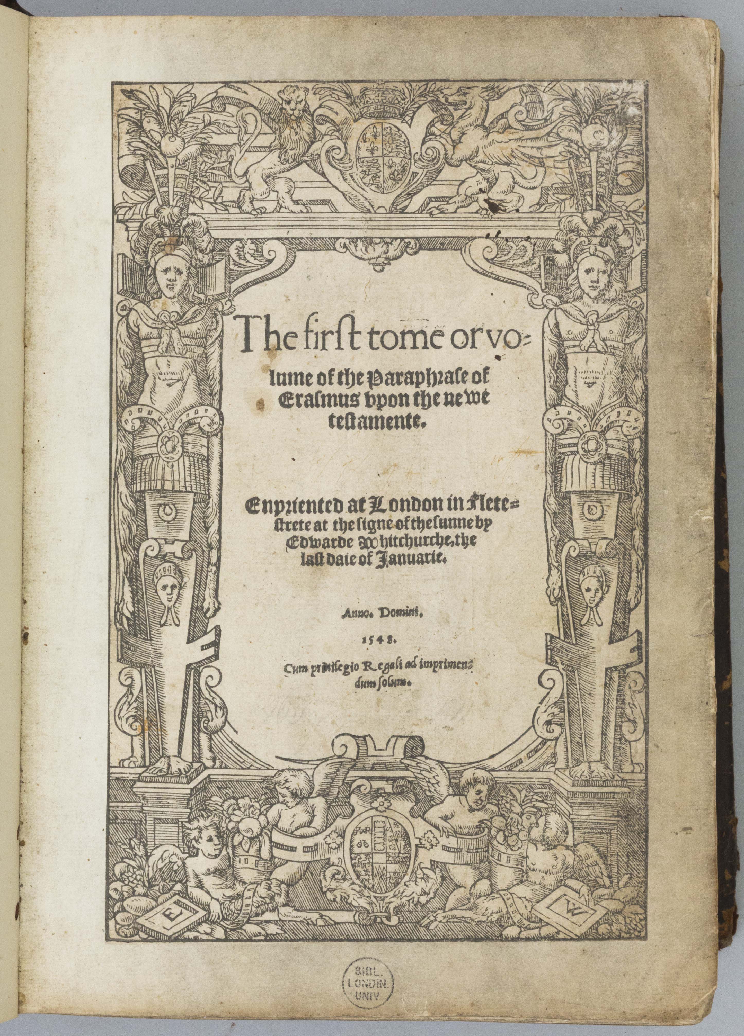 The First Tome or Volume of the Paraphrase of Erasmus vpon the Newe Testament
